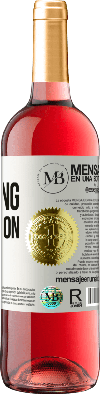 «Bottling perfection» Edición ROSÉ