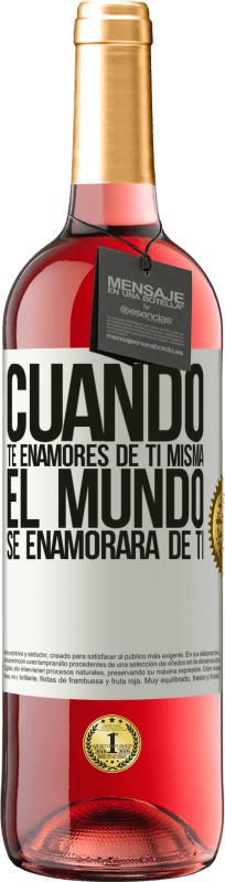 «Cuando te enamores de ti misma, el mundo se enamorará de ti» Edición ROSÉ