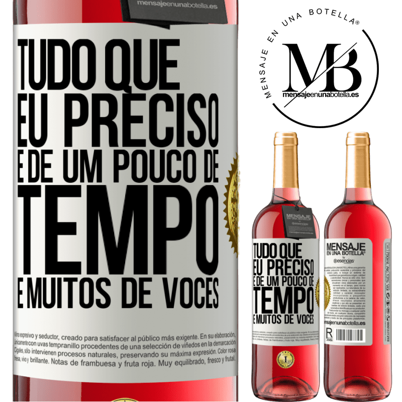 29,95 € Envio grátis | Vinho rosé Edição ROSÉ Tudo que eu preciso é de um pouco de tempo e muitos de vocês Etiqueta Branca. Etiqueta personalizável Vinho jovem Colheita 2023 Tempranillo