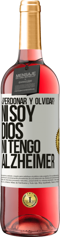 29,95 € | Vino Rosado Edición ROSÉ ¿Perdonar y olvidar? Ni soy Dios, ni tengo alzheimer Etiqueta Blanca. Etiqueta personalizable Vino joven Cosecha 2025 Tempranillo