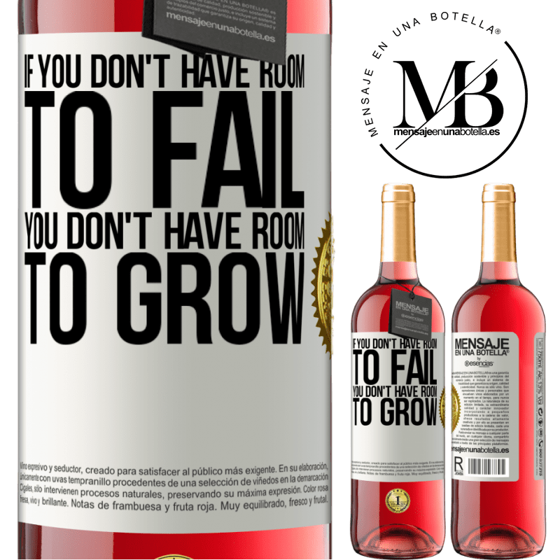 24,95 € Free Shipping | Rosé Wine ROSÉ Edition If you don't have room to fail, you don't have room to grow White Label. Customizable label Young wine Harvest 2021 Tempranillo