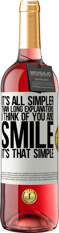 «It's all simpler than long explanations. I think of you and smile. It's that simple» ROSÉ Edition