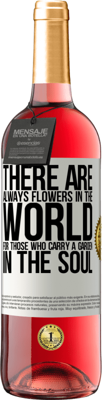 29,95 € | Розовое вино Издание ROSÉ В мире всегда есть цветы для тех, кто носит сад в душе Белая этикетка. Настраиваемая этикетка Молодое вино Урожай 2025 Tempranillo