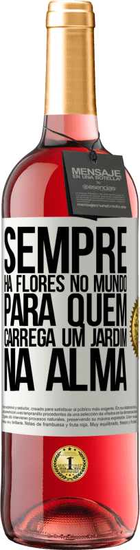 29,95 € | Vinho rosé Edição ROSÉ Sempre há flores no mundo para quem carrega um jardim na alma Etiqueta Branca. Etiqueta personalizável Vinho jovem Colheita 2024 Tempranillo