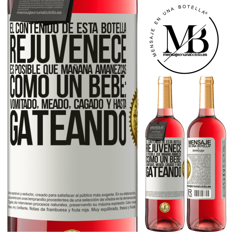 29,95 € Envío gratis | Vino Rosado Edición ROSÉ El contenido de esta botella rejuvenece. Es posible que mañana amanezcas como un bebé: vomitado, meado, cagado y hasta Etiqueta Blanca. Etiqueta personalizable Vino joven Cosecha 2024 Tempranillo