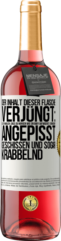 29,95 € | Roséwein ROSÉ Ausgabe Der Inhalt dieser Flasche verjüngt: Es ist möglich, dass du morgen wie ein Baby aufwachst: Erbrochen, angepisst, geschissen und Weißes Etikett. Anpassbares Etikett Junger Wein Ernte 2023 Tempranillo