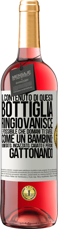 29,95 € Spedizione Gratuita | Vino rosato Edizione ROSÉ Il contenuto di questa bottiglia ringiovanisce. È possibile che domani ti svegli come un bambino: vomitato, incazzato, Etichetta Bianca. Etichetta personalizzabile Vino giovane Raccogliere 2023 Tempranillo