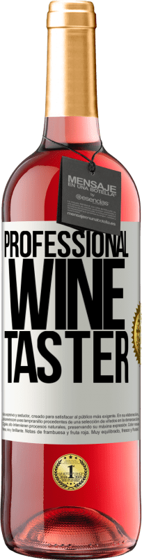 29,95 € | Rosé Wine ROSÉ Edition Professional wine taster White Label. Customizable label Young wine Harvest 2023 Tempranillo