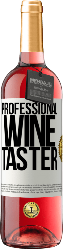 29,95 € | Розовое вино Издание ROSÉ Professional wine taster Белая этикетка. Настраиваемая этикетка Молодое вино Урожай 2024 Tempranillo