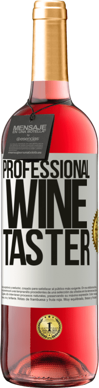 «Professional wine taster» Edición ROSÉ