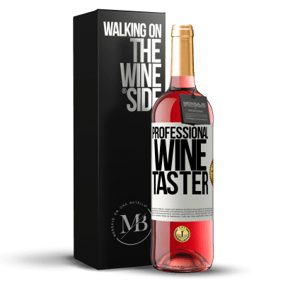 «Professional wine taster» Edição ROSÉ