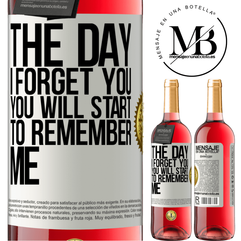 29,95 € Free Shipping | Rosé Wine ROSÉ Edition The day I forget you, you will start to remember me White Label. Customizable label Young wine Harvest 2021 Tempranillo