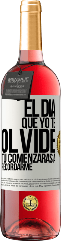 29,95 € | Vino Rosado Edición ROSÉ El día que yo te olvide, tú comenzarás a recordarme Etiqueta Blanca. Etiqueta personalizable Vino joven Cosecha 2024 Tempranillo