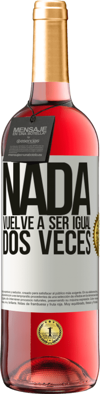 29,95 € | Vino Rosado Edición ROSÉ Nada vuelve a ser igual dos veces Etiqueta Blanca. Etiqueta personalizable Vino joven Cosecha 2024 Tempranillo