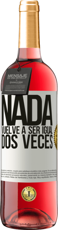 29,95 € | Vino Rosado Edición ROSÉ Nada vuelve a ser igual dos veces Etiqueta Blanca. Etiqueta personalizable Vino joven Cosecha 2025 Tempranillo