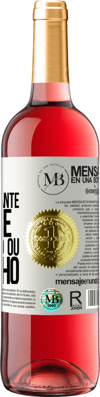 «A idade só é importante se você é um queijo ou um vinho» Edição ROSÉ