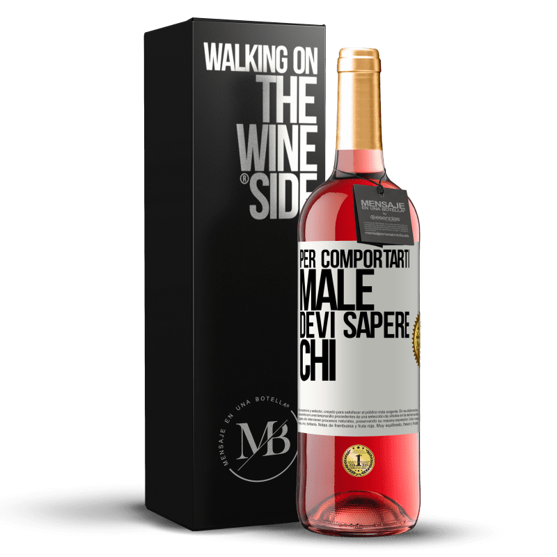 29,95 € Spedizione Gratuita | Vino rosato Edizione ROSÉ Per comportarti male, devi sapere chi Etichetta Bianca. Etichetta personalizzabile Vino giovane Raccogliere 2025 Tempranillo