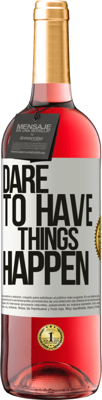 29,95 € | Roséwein ROSÉ Ausgabe Dare to have things happen Weißes Etikett. Anpassbares Etikett Junger Wein Ernte 2024 Tempranillo