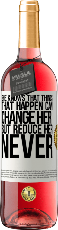 29,95 € | Rosé Wine ROSÉ Edition She knows that things that happen can change her, but reduce her, never White Label. Customizable label Young wine Harvest 2023 Tempranillo