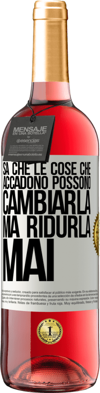 29,95 € Spedizione Gratuita | Vino rosato Edizione ROSÉ Sa che le cose che accadono possono cambiarla, ma ridurla, mai Etichetta Bianca. Etichetta personalizzabile Vino giovane Raccogliere 2025 Tempranillo