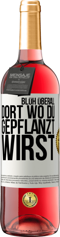 29,95 € | Roséwein ROSÉ Ausgabe Blüh überall dort, wo du gepflanzt wirst Weißes Etikett. Anpassbares Etikett Junger Wein Ernte 2024 Tempranillo