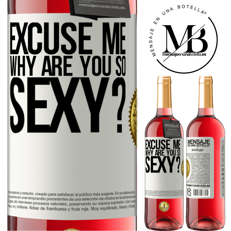 29,95 € Free Shipping | Rosé Wine ROSÉ Edition Excuse me, why are you so sexy? White Label. Customizable label Young wine Harvest 2021 Tempranillo