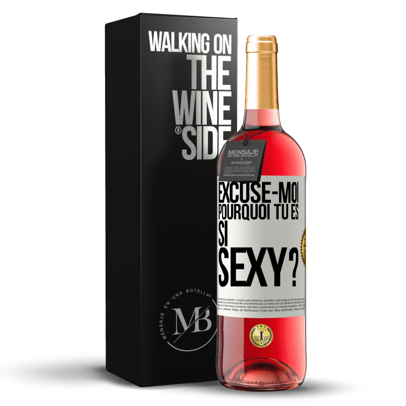 29,95 € Envoi gratuit | Vin rosé Édition ROSÉ Excuse-moi, pourquoi tu es si sexy? Étiquette Blanche. Étiquette personnalisable Vin jeune Récolte 2024 Tempranillo