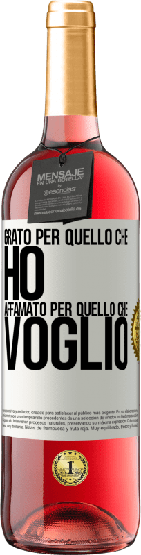 29,95 € Spedizione Gratuita | Vino rosato Edizione ROSÉ Grato per quello che ho, affamato per quello che voglio Etichetta Bianca. Etichetta personalizzabile Vino giovane Raccogliere 2025 Tempranillo
