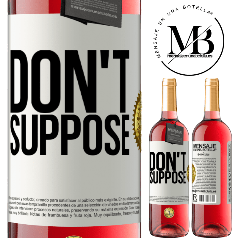 29,95 € Free Shipping | Rosé Wine ROSÉ Edition Don't suppose White Label. Customizable label Young wine Harvest 2022 Tempranillo