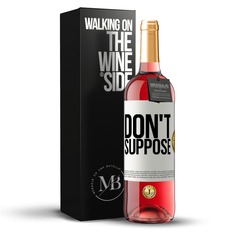 24,95 € Free Shipping | Rosé Wine ROSÉ Edition Don't suppose White Label. Customizable label Young wine Harvest 2021 Tempranillo