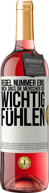 29,95 € Kostenloser Versand | Roséwein ROSÉ Ausgabe Regel Nummer eins: mach, dass die Menschen sich wichtig fühlen Weißes Etikett. Anpassbares Etikett Junger Wein Ernte 2024 Tempranillo