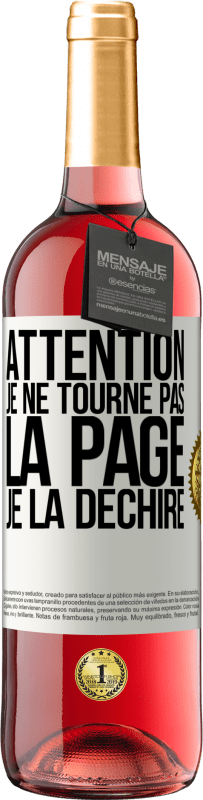 29,95 € | Vin rosé Édition ROSÉ Attention, je ne tourne pas la page, je la déchire Étiquette Blanche. Étiquette personnalisable Vin jeune Récolte 2024 Tempranillo