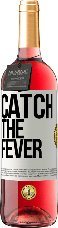 29,95 € 免费送货 | 桃红葡萄酒 ROSÉ版 Catch the fever 白标. 可自定义的标签 青年酒 收成 2023 Tempranillo