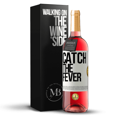 «Catch the fever» ROSÉ版