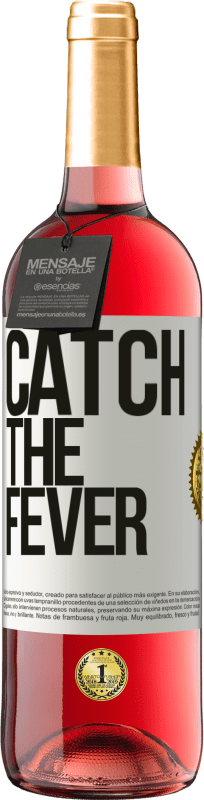 29,95 € Envío gratis | Vino Rosado Edición ROSÉ Catch the fever Etiqueta Blanca. Etiqueta personalizable Vino joven Cosecha 2025 Tempranillo