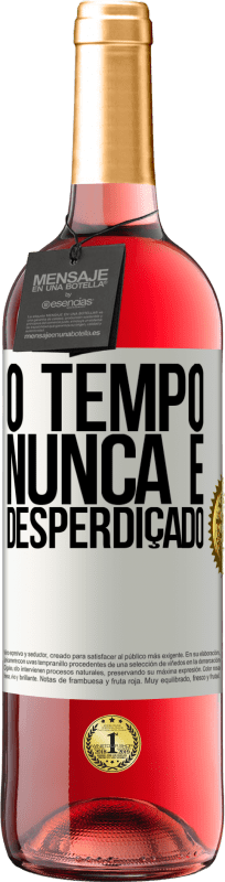 29,95 € | Vinho rosé Edição ROSÉ O tempo nunca é desperdiçado Etiqueta Branca. Etiqueta personalizável Vinho jovem Colheita 2025 Tempranillo