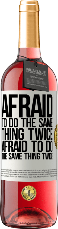 29,95 € Free Shipping | Rosé Wine ROSÉ Edition Afraid to do the same thing twice. Afraid to do the same thing twice White Label. Customizable label Young wine Harvest 2023 Tempranillo