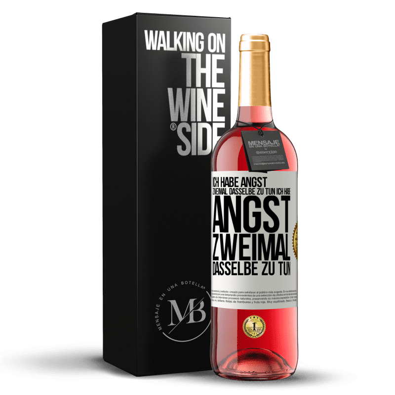 29,95 € Kostenloser Versand | Roséwein ROSÉ Ausgabe Ich habe Angst, zweimal dasselbe zu tun Ich habe Angst, zweimal dasselbe zu tun Weißes Etikett. Anpassbares Etikett Junger Wein Ernte 2024 Tempranillo