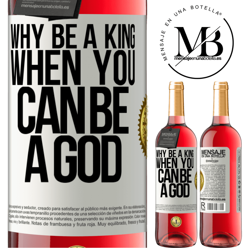 24,95 € Free Shipping | Rosé Wine ROSÉ Edition Why be a king when you can be a God White Label. Customizable label Young wine Harvest 2021 Tempranillo