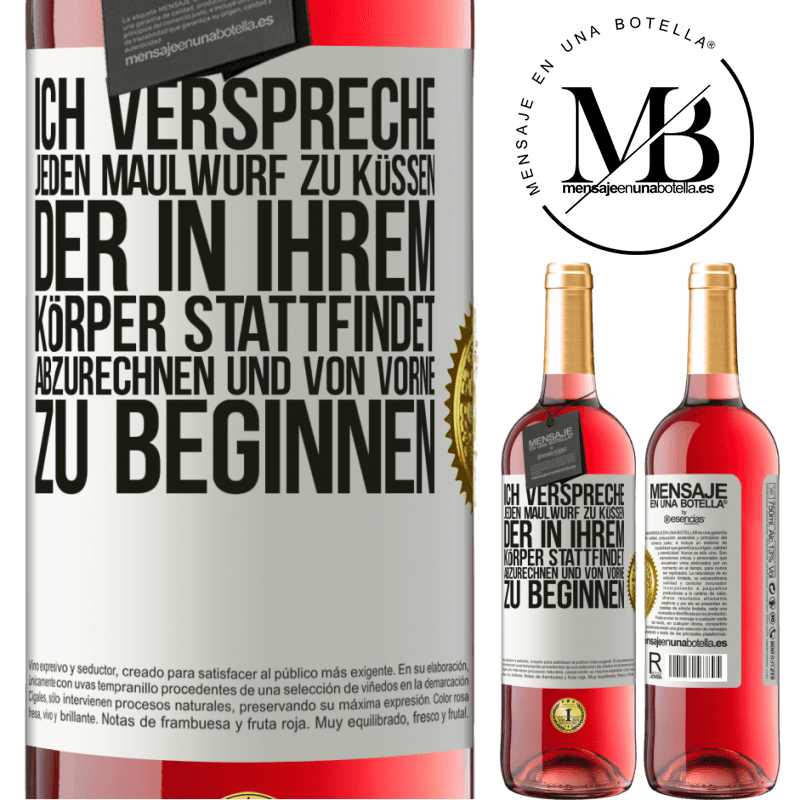 29,95 € Kostenloser Versand | Roséwein ROSÉ Ausgabe Ich verspreche jeden Schönheitsfleck an deinem Körper zu küssen, mich zu verzählen, und von vorne zu beginnen Weißes Etikett. Anpassbares Etikett Junger Wein Ernte 2023 Tempranillo