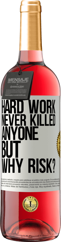 29,95 € | Rosé Wine ROSÉ Edition Hard work never killed anyone, but why risk? White Label. Customizable label Young wine Harvest 2024 Tempranillo