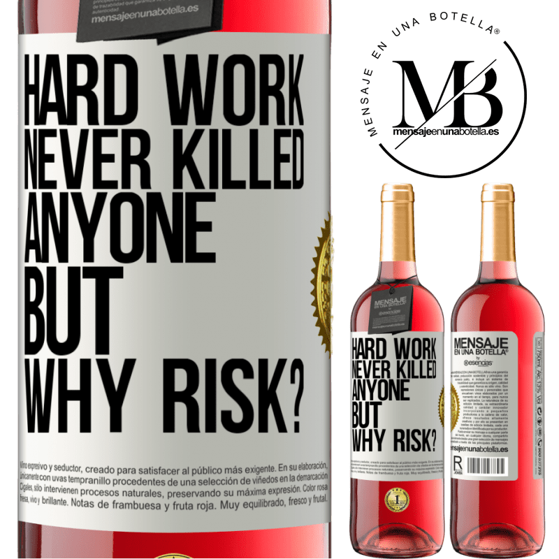 29,95 € Free Shipping | Rosé Wine ROSÉ Edition Hard work never killed anyone, but why risk? White Label. Customizable label Young wine Harvest 2021 Tempranillo