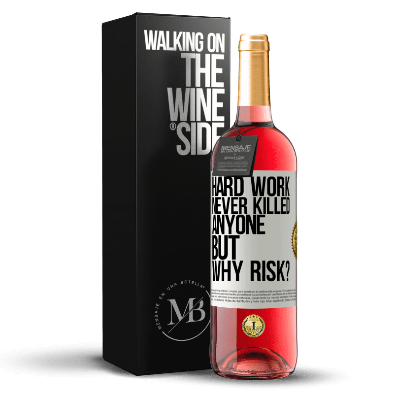 29,95 € Free Shipping | Rosé Wine ROSÉ Edition Hard work never killed anyone, but why risk? White Label. Customizable label Young wine Harvest 2024 Tempranillo