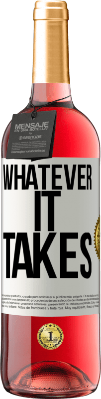 «Whatever it takes» Издание ROSÉ