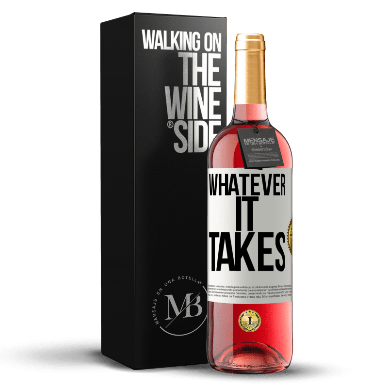 29,95 € Kostenloser Versand | Roséwein ROSÉ Ausgabe Whatever it takes Weißes Etikett. Anpassbares Etikett Junger Wein Ernte 2024 Tempranillo