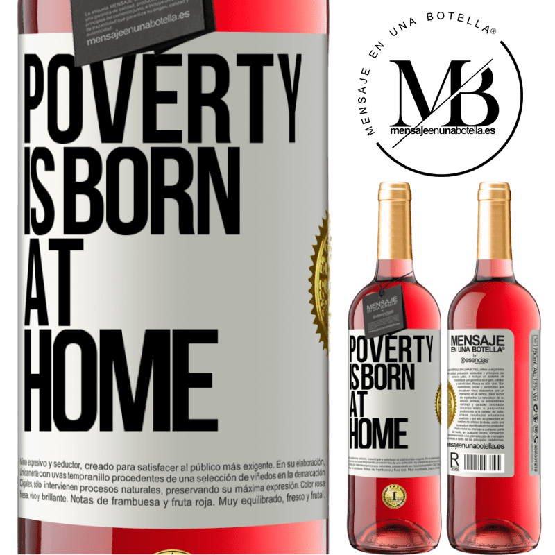 29,95 € Free Shipping | Rosé Wine ROSÉ Edition Poverty is born at home White Label. Customizable label Young wine Harvest 2021 Tempranillo