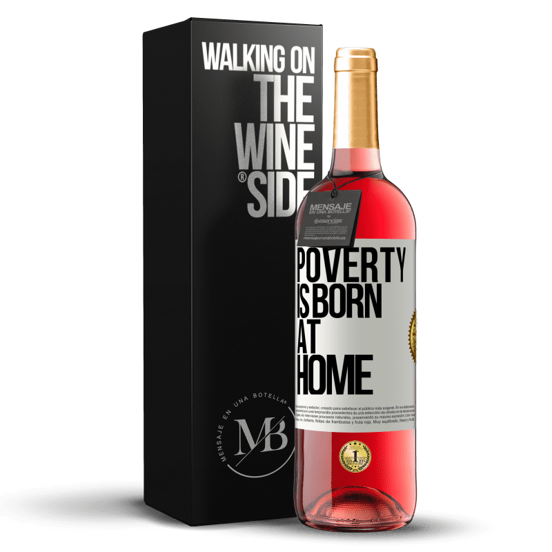 29,95 € Free Shipping | Rosé Wine ROSÉ Edition Poverty is born at home White Label. Customizable label Young wine Harvest 2023 Tempranillo