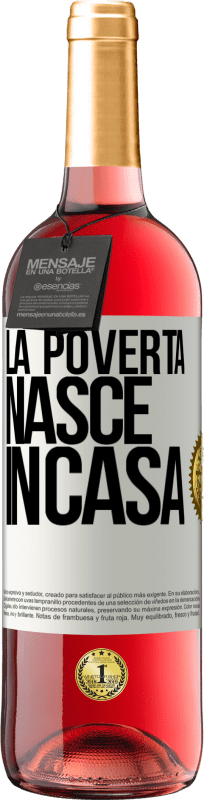 29,95 € | Vino rosato Edizione ROSÉ La povertà nasce in casa Etichetta Bianca. Etichetta personalizzabile Vino giovane Raccogliere 2023 Tempranillo