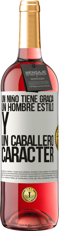 29,95 € | Vino Rosado Edición ROSÉ Un niño tiene gracia, un hombre estilo y un caballero, carácter Etiqueta Blanca. Etiqueta personalizable Vino joven Cosecha 2024 Tempranillo