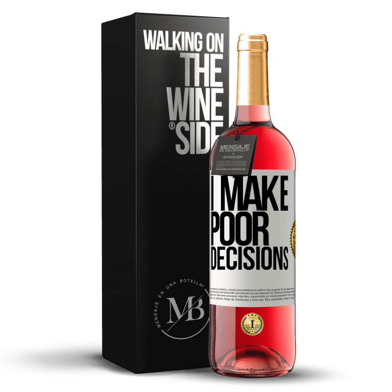 29,95 € Бесплатная доставка | Розовое вино Издание ROSÉ I make poor decisions Белая этикетка. Настраиваемая этикетка Молодое вино Урожай 2024 Tempranillo